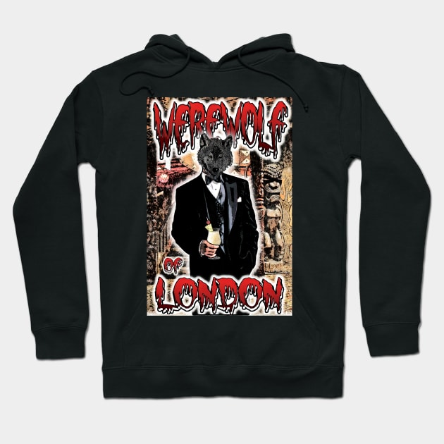 The Werewolf of London Hoodie by ImpArtbyTorg